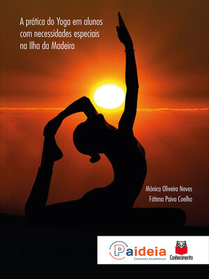 cover image of A prática do yoga em alunos com necessidades especiais na Ilha da Madeira